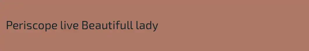 Periscope live Beautifull lady